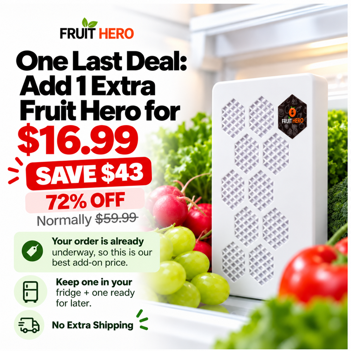 Okay, You Win! Add 1 Extra Fruit Hero for ONLY $16.99!
