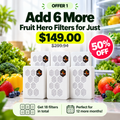 Add 6 More Fruit Hero Filters for Just $149